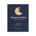 Mangrove Moon Coloring Book — Volume 1 (24 Pages) - coloring book cover
