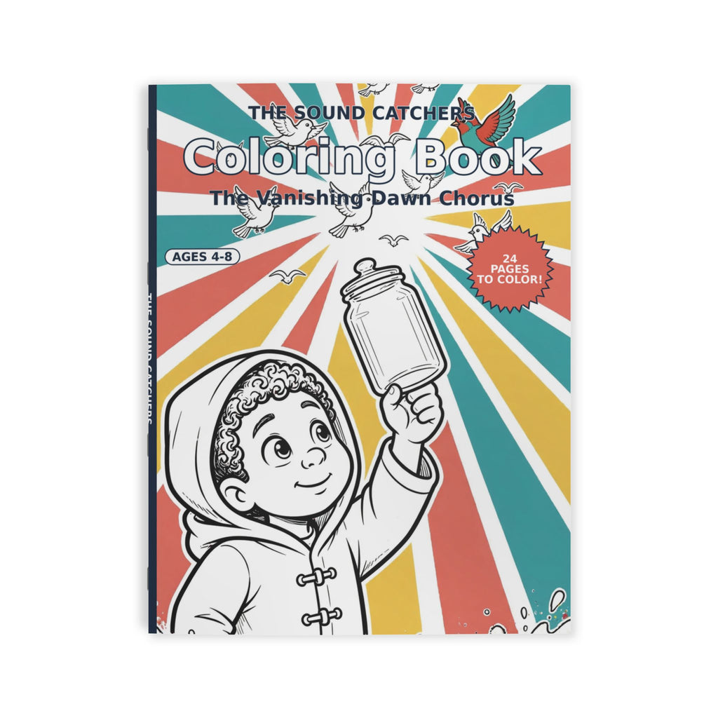 The Sound Catchers Coloring Book — The Vanishing Dawn Chorus